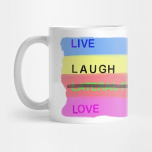 Live laugh lateral flow Love Mug